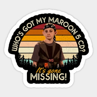 Who's Got My Maroon 5 CD? It's Gone Missing! Sticker